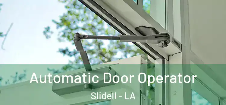 Automatic Door Operator Slidell - LA