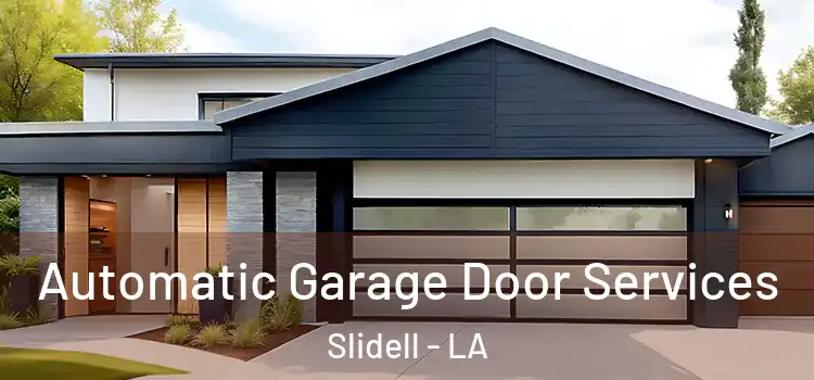  Automatic Garage Door Services Slidell - LA