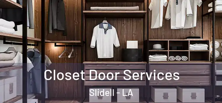  Closet Door Services Slidell - LA