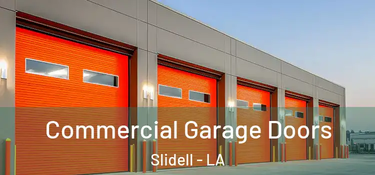  Commercial Garage Doors Slidell - LA