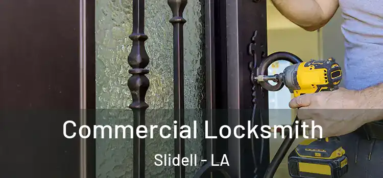 Commercial Locksmith Slidell - LA