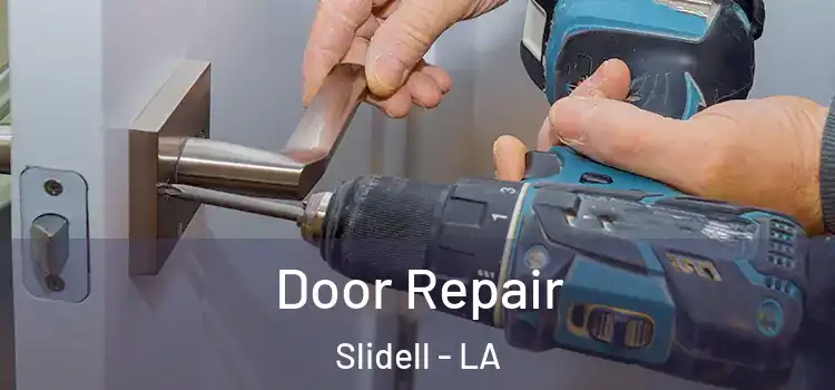  Door Repair Slidell - LA