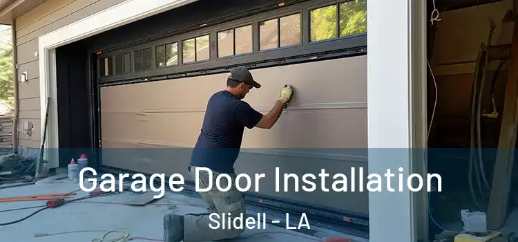 Garage Door Installation Slidell - LA
