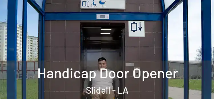 Handicap Door Opener Slidell - LA