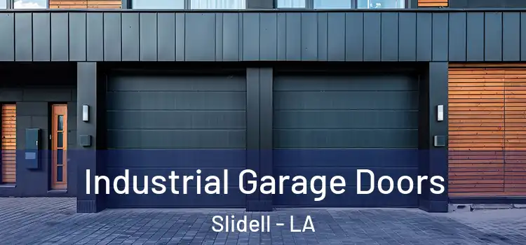  Industrial Garage Doors Slidell - LA
