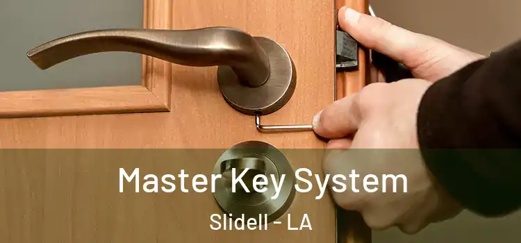 Master Key System Slidell - LA