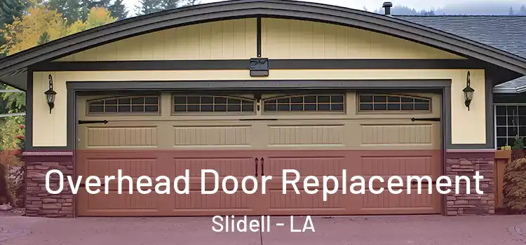  Overhead Door Replacement Slidell - LA