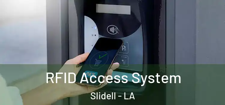 RFID Access System Slidell - LA